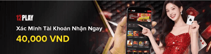 khuyến mãi đăng ký 12Play
